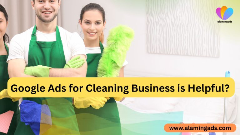 Google Ads for Cleaning Business is Helpful?